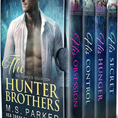 View EBOOK 🖍️ The Hunter Brothers Box Set by  M. S. Parker [KINDLE PDF EBOOK EPUB]