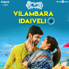 Imaikkaa Nodigal Vilambara Idaiveli