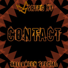 Contact (HALLOWEEN SPECIAL)