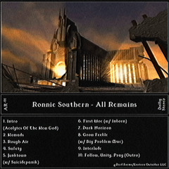 Ronnie Southern - All Remains (Fallout 1 Dedicated)