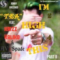 TBA (Feat. Krizz Kaliko & AV Spade)