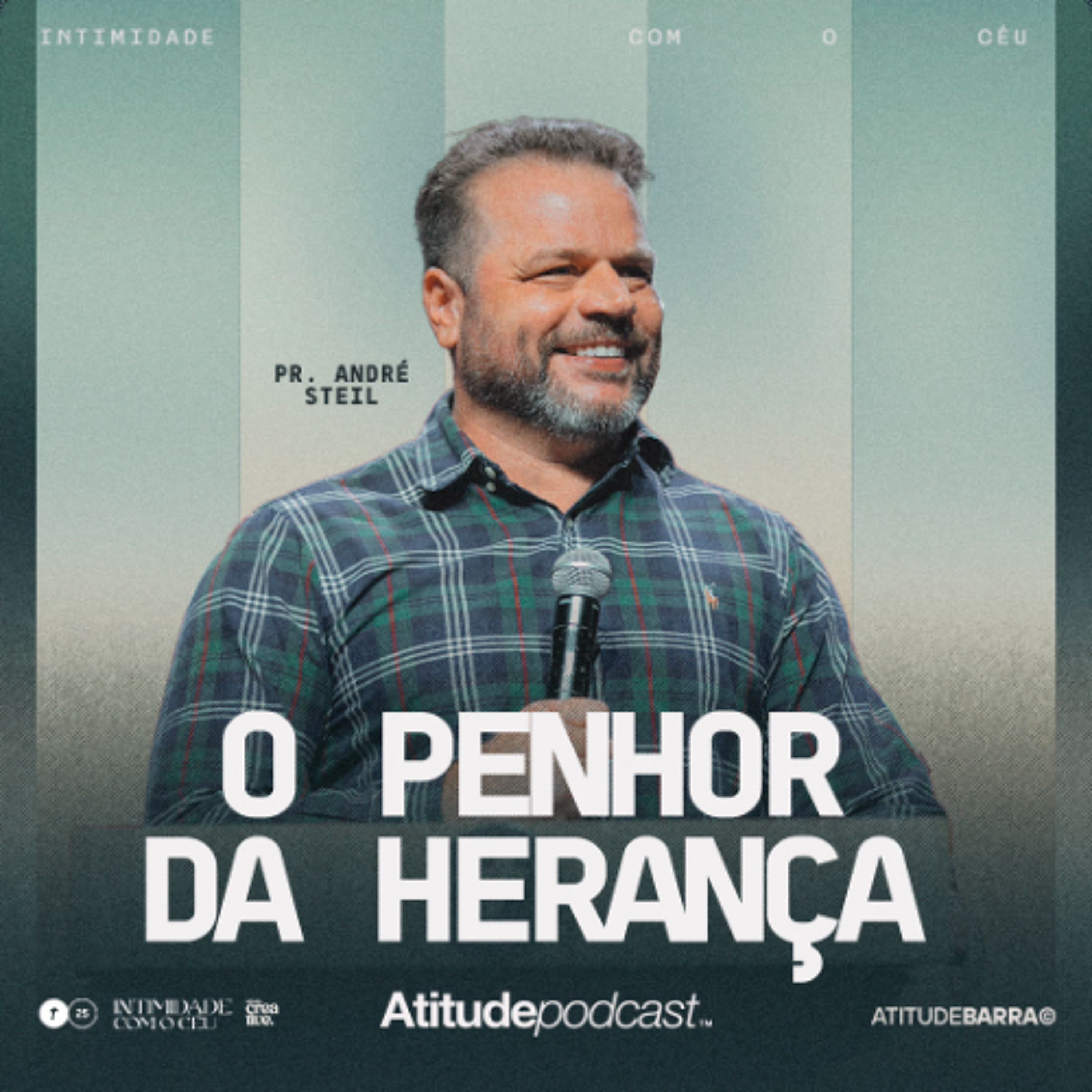 O Penhor da Herança | Pr André Steil episode artwork