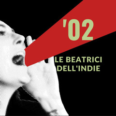 Le Beatrici dell'Indie (creato con Spreaker)