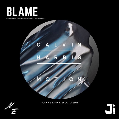 Blame (JLynne & Nick Escoto Edit) (METR & Adrian Benson X Jason Derulo)