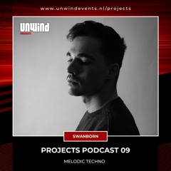 Projects Podcast 09 - Swanborn / Melodic Techno
