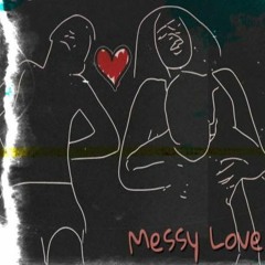 Messy Love