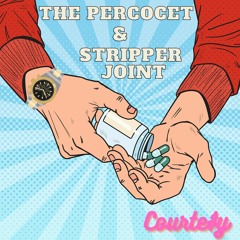 The Percocet & Stripper Joint ( Future Cover)