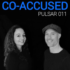 PULSAR 011 | CO-ACCUSED