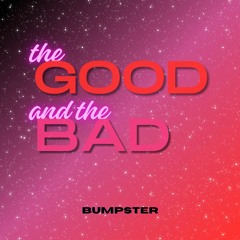 The Good and the Bad (Radio Edit)
