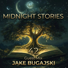 Midnight Stories Guestmix 42 Jake Bugajski