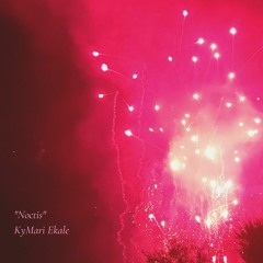 "Noctis" - Original Composition by KyMari Ekale