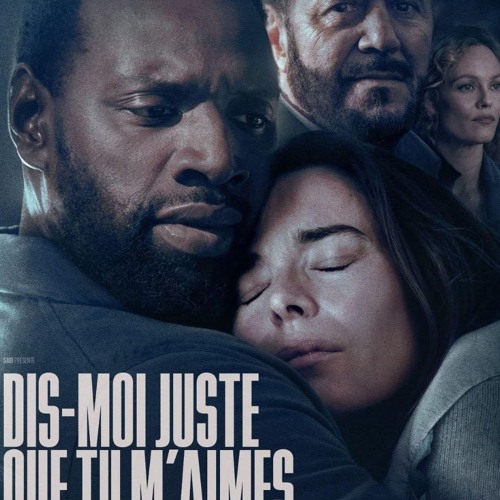 Dis-moi juste que tu m'aimes film complet en france streaming VF [fr
