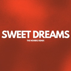 Beyonce - Sweet Dreams (The NGHBRS Remix) *Vocal slightly filtered for SC*
