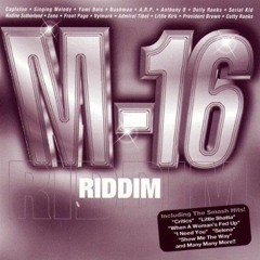 M-16 RIDDIM MIX (1999)