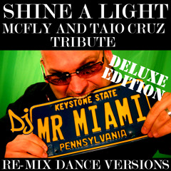 Shine A Light (McFly & Taio Cruz) (Miami Remix)