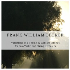Variations on a Theme by William Billings for Solo Violin and String Orchestra