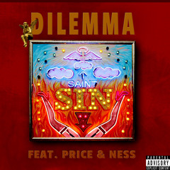 Dilemma ft. Price & Ness