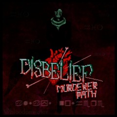 [Dustbelief] Disbelief: Murderer Path