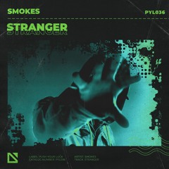 Smokes - Stranger