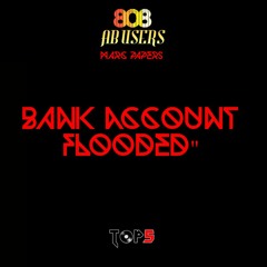 Bank Account Flooded X 808Abusers X 122BPM X C# Minor