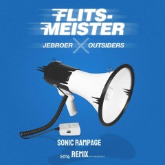 JeBroer x Outsiders - FLITSMEISTER (Sonic Rampage Remix)