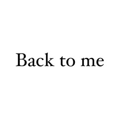 Back to me ( Open production challenge )