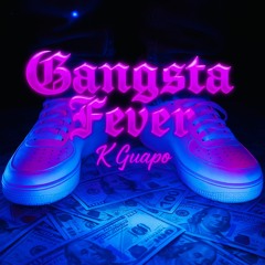 Gangsta Fever
