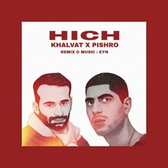 Khalvat X Pishro - Hich - Eyn Remix (Prod By Eyn)