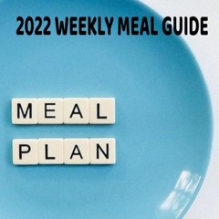 ✔Kindle⚡️ 2022 Meal Guide: Time to Eat!