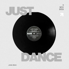Just Dance - Jannis Remix