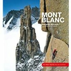 (Read PDF) Mont Blanc: The Finest Routes