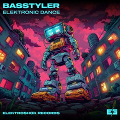 Basstyler - Elektronic Dance