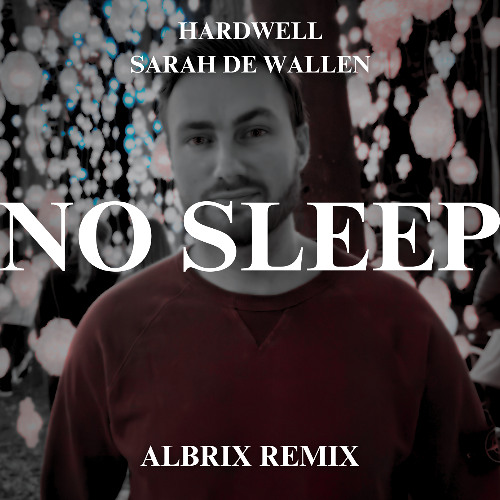 No sleep (Albrix remix)
