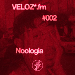 Noologia | VELOZ*.fm @FunctionFM 17.06.2025