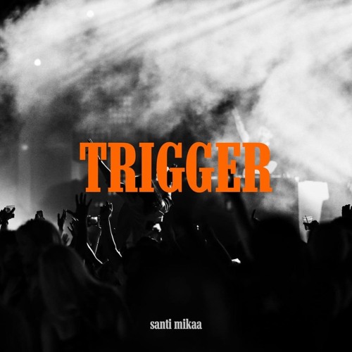 Trigger