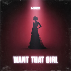 Want That Girl