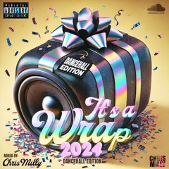 IT'S A WRAP 2024 - DANCEHALL EDITION