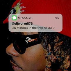 HIP HOP, TRAP MIX @djworm876