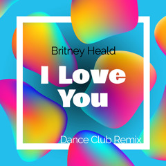 I Love You (Dance Club Remix)