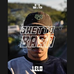 Lelo - Ghettobarn (slowed+reverb)