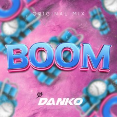 SG Danko - Boom (Descarga Gratis)!