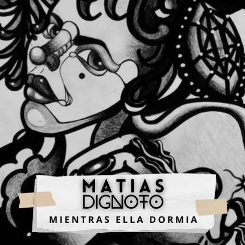 Stream Matias D'ignoto Mientras Ella Dormia (Original Mix)[Superior