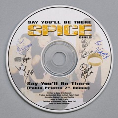 Spice Girls -  Say You'll Be There (Pablo Prietto 7' Radio Remix)