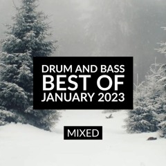 Best of Drum And Bass | January 2023 (MIXED)