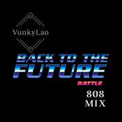 Back To The Future Battle 808Mix