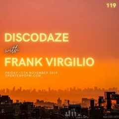 DiscoDaze #119 - 15.11.19 (Guest Mix - Frank Virgilio)