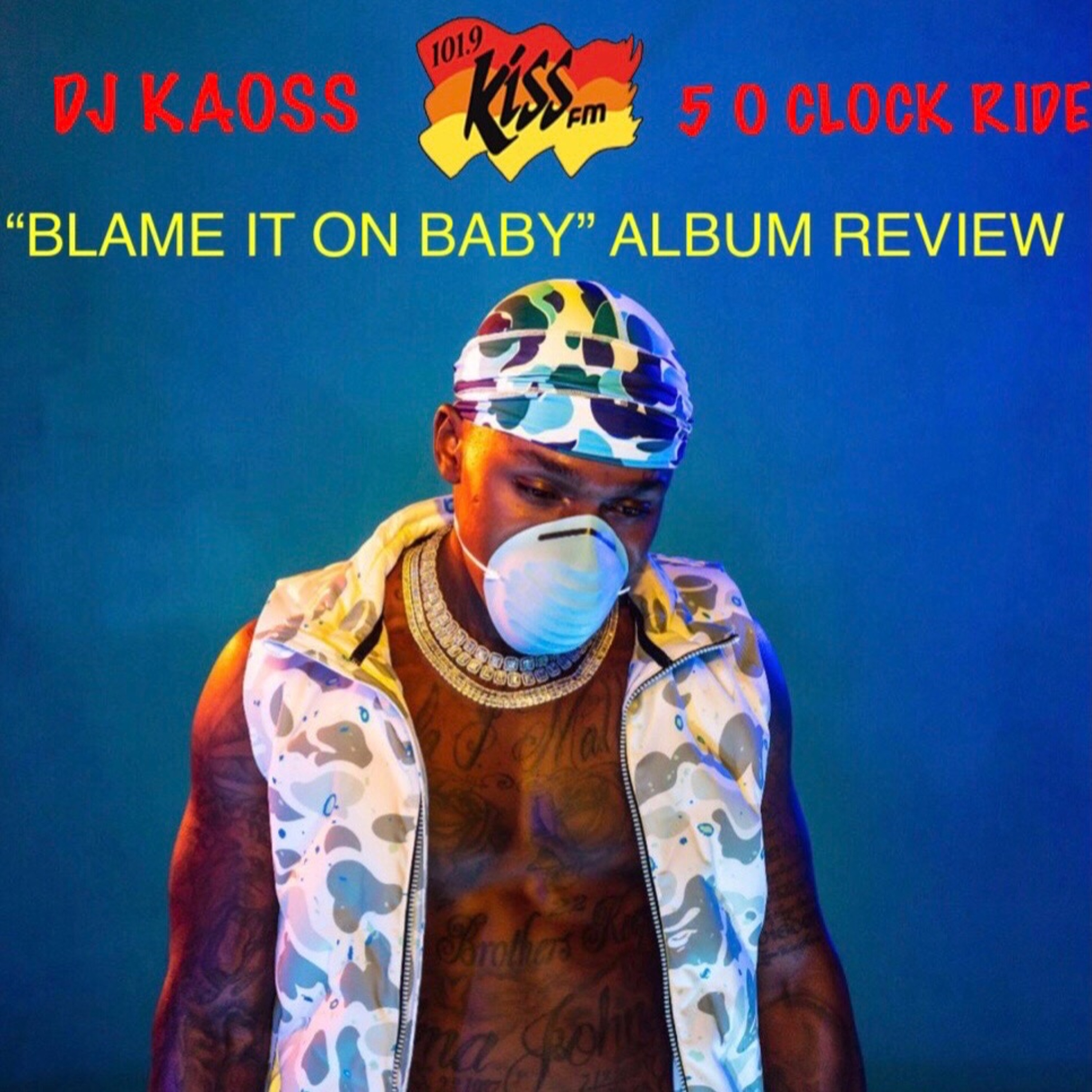 DJ KAOSS - BLAME IT ON BABY ALBUM REVIEW MIX episode artwork