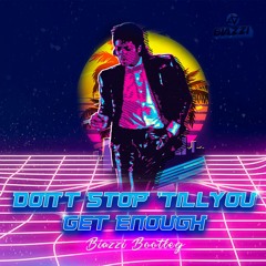 Don't Stop 'Till You Get Enought - Biazzi Bootleg (FREE DOWNLOAD)