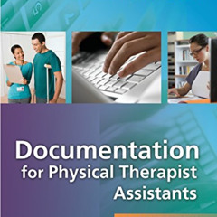 View EBOOK ✏️ Documentation for Physical Therapist Assistants by  Wendy D. Bircher PT