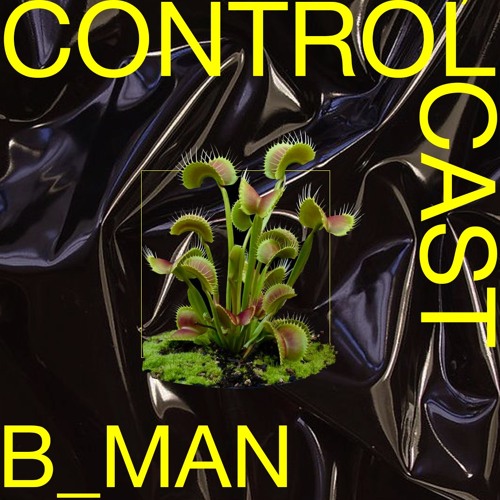 Controlcast: B_MAN